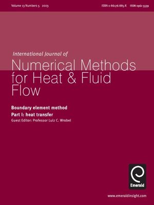 cover image of International Journal of Numerical Methods for Heat & Fluid Flow, Volume 13, Issue 5